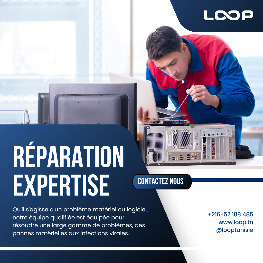 Réparation Ordinateur loop tunisie a bas prix en tunisie